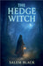 The Hedge Witch by Salem Black