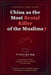 China as the Most Brutal Killer of the Muslims? by Naim Tahir Baig