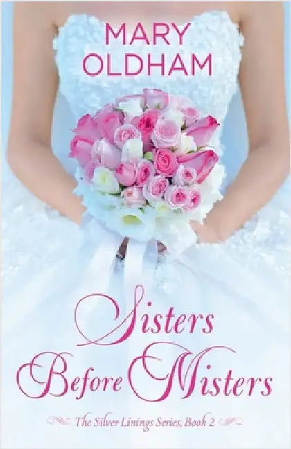 Sisters Before Misters by Mary Oldham