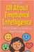 All About Emotional Intelligence: A Kid's Guide to Knowing Your Feelings by Rukh, Shah