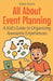 All About Event Planning: A Kid's Guide to Organizing Awesome Experiences by Shah Rukh
