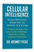 Cellular Intelligence by Mehmet Yildiz