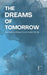 The Dreams of Tomorrow: Intermediate Bilingual Dutch-English Stories by Pomme Bilingual