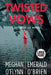 Twisted Vows by Meghan O'Flynn, Emerald O'Brien