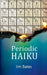 Periodic Haiku by Jim Bates