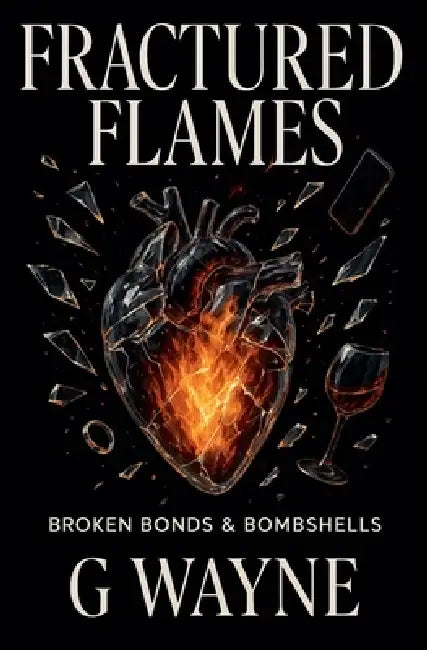 Fractured Flames by G. Wayne