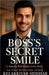 Boss's Secret Smile: A Steamy Workplace Love Story by Kelakkiyar Siddhar