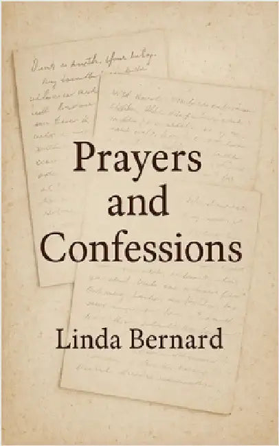 Prayers and Confessions by Linda Bernard