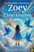 The Incredible Adventures Of Zoey And The Cloud Kingdom by Yates, Joseph