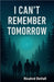 I Can't Remember Tomorrow by Devall, Richard