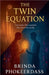 The Twin Equation by Brinda Phokeerdass