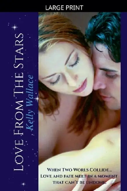 Love From The Stars by Kelly Wallace