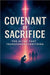 Covenant by Sacrifice by Lemessageofthecross