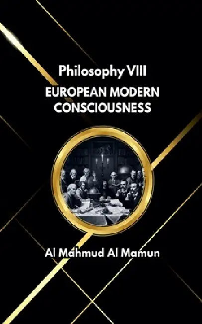 European Modern Consciousness by Al Mahmud Al Mamun