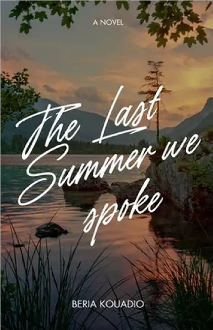 The Last Summer we Spoke by Beria Kouadio