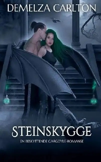 Steinskygge: En Beskyttende Gargoyle-Romanse by Demelza Carlton