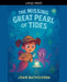 The Missing Great Pearl of Tides by Joan Bathscheba