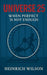 Universe 25: When Perfect Is Not Enough by Heinrich Wilson