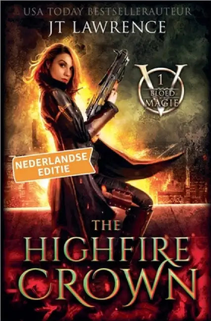 The Highfire Crown by Jt Lawrence