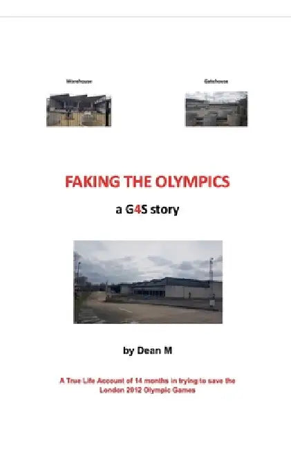 Faking The Olympics - a G4S story by Dean M