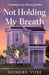 Not Holding My Breath by Honore Vose