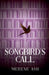 Songbird's Call by Merene Ash