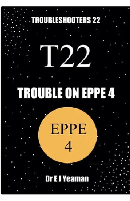 Trouble on Eppe 4 by E. J. Yeaman