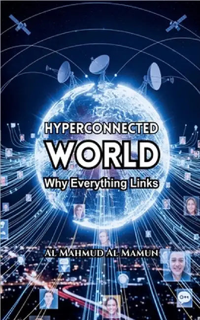 Hyperconnected World by Al Mahmud Al Mamun