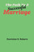 The Path To A Successful Marriage by Dominion O. Roberts
