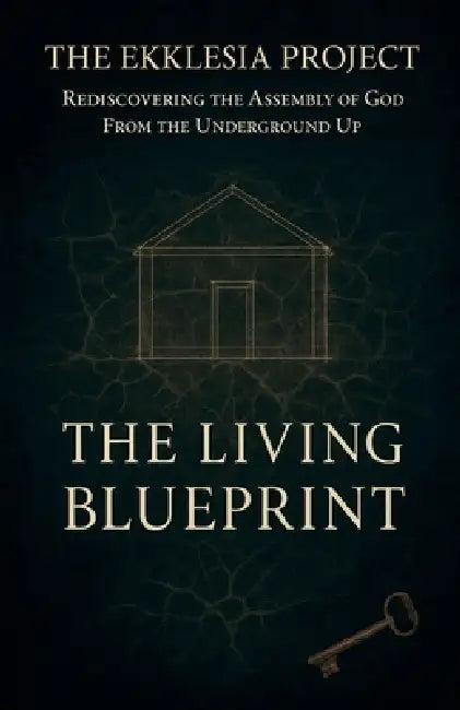 The Ekklesia Project: Rediscovering the Assembly of God from the Underground Up by Brandt