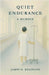 Quiet Endurance: A Memoir by Reginato, James D.