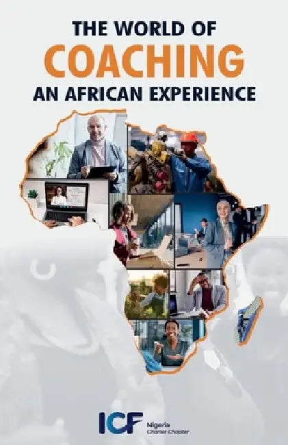 The World of Coaching: An African Experience by Bruce Prins, Habiba Balogun, Janet Atedu
