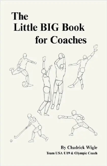 The Little Big Book for Coaches by Wigle, Chadrick