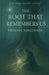 The Root That Remembers Us by Phoenix Jorgenson