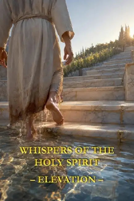 Whispers of the Holy Spirit - Elevation by Child Of God