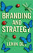 Branding and Strategy by Dev, Lenin