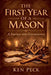 The First Year of a Mason by Ken Peck