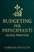 Budgeting per Principianti: Guida Pratica by Lorenzo Bianchi