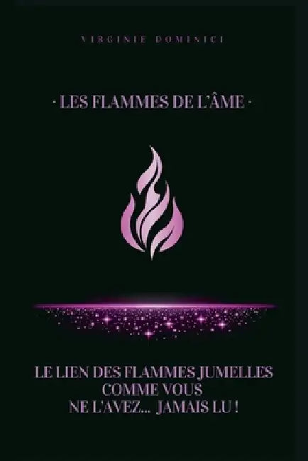 Les flammes de l'âme by Virginie Dominici