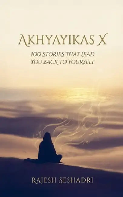 Akhyayikas X by Rajesh Seshadri