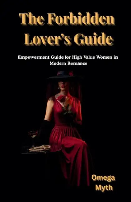 The Forbidden Lover's Guide by Omega Myth