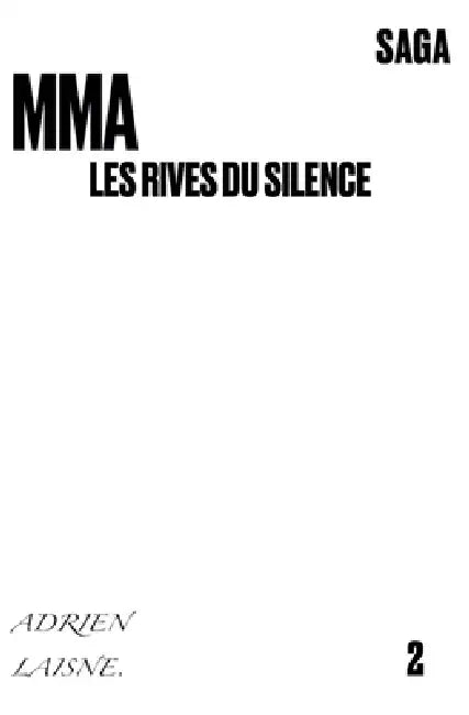 MMA les rives du silence by Adrien Laisne