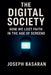 The Digital Society: How We Lost Faith in Screens by Joseph Basaran