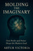Mouldering The Imaginary by Artur Victoria