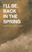 I'll Be Back in the Spring: Bilingual Stories in Spanish and English by Pomme Bilingual