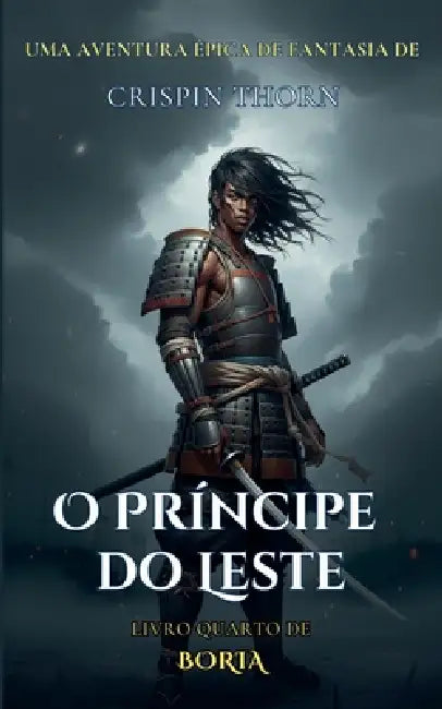 O Príncipe do Leste by Crispin Thorn