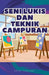 Seni Lukis dan Teknik Campuran by Dayat Suryana