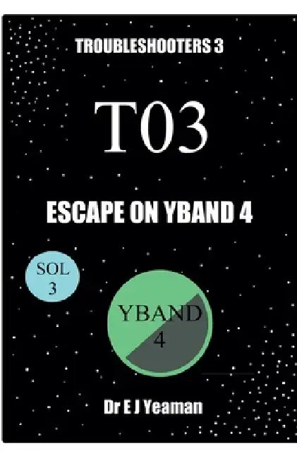 Escape on Yband 4 by E. J. Yeaman
