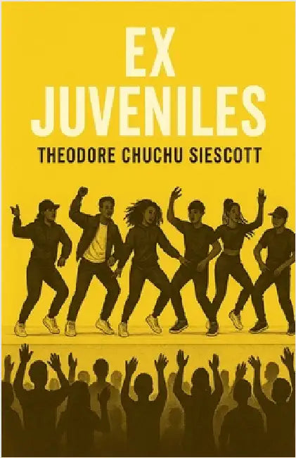 Ex Juveniles by Theodore Chuchu Siescott