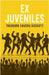 Ex Juveniles by Theodore Chuchu Siescott